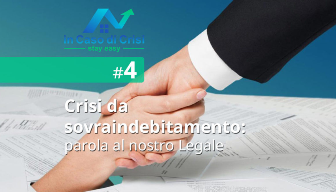 Crisi da sovraindebitamento: parola al nostro Legale
